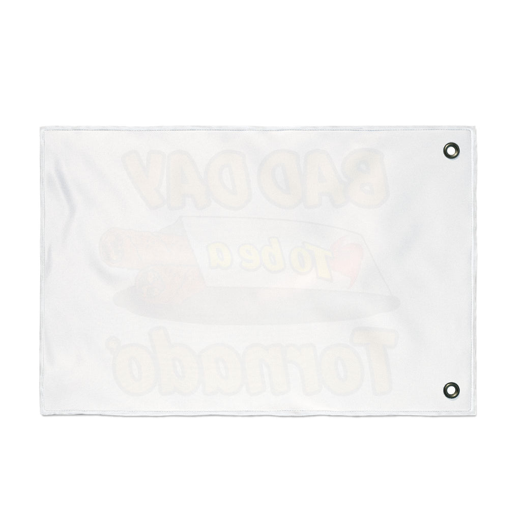 Flag - "Bad Day to Be a Tornado" Funny Storm Chaser Outdoor Banner