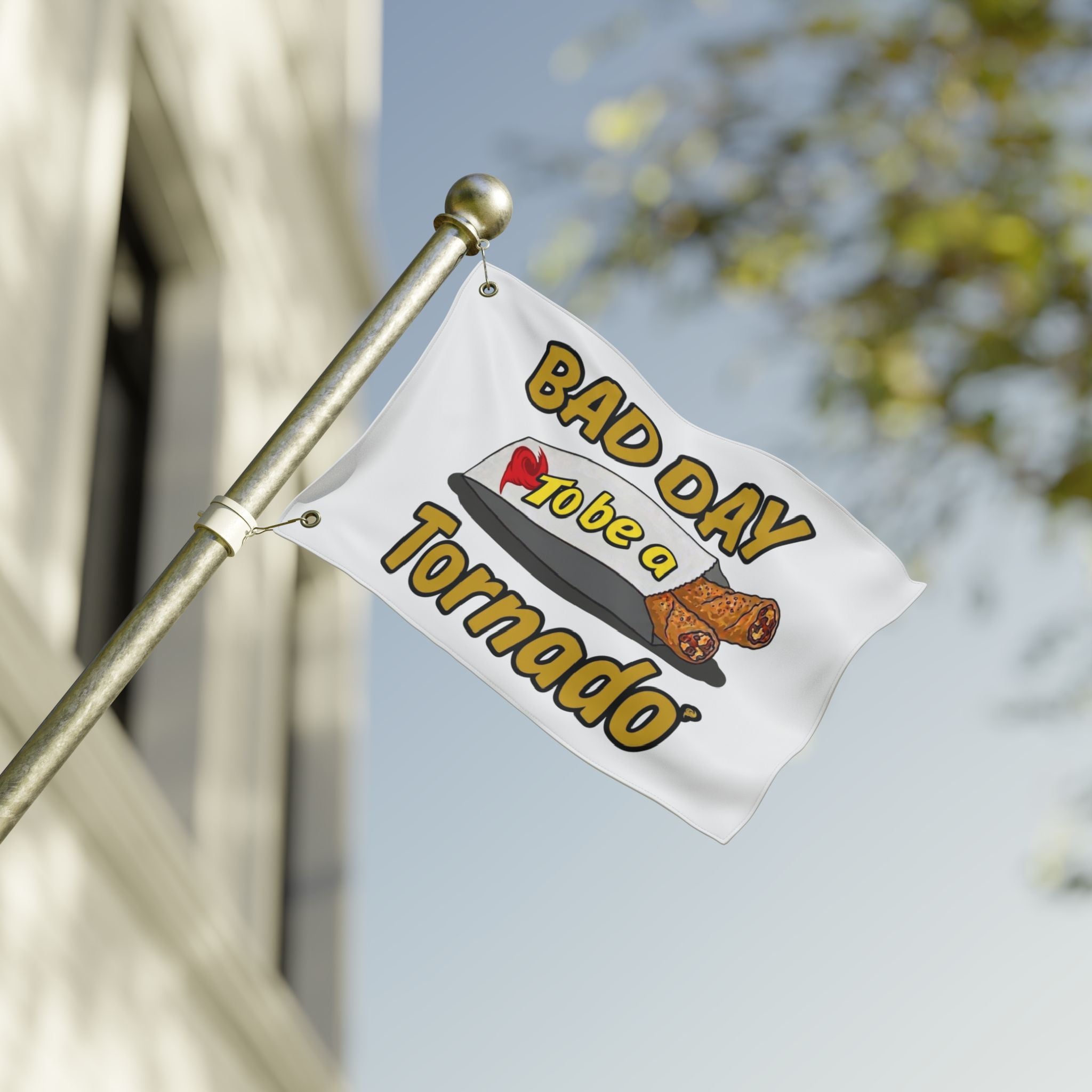 Flag - "Bad Day to Be a Tornado" Funny Storm Chaser Outdoor Banner