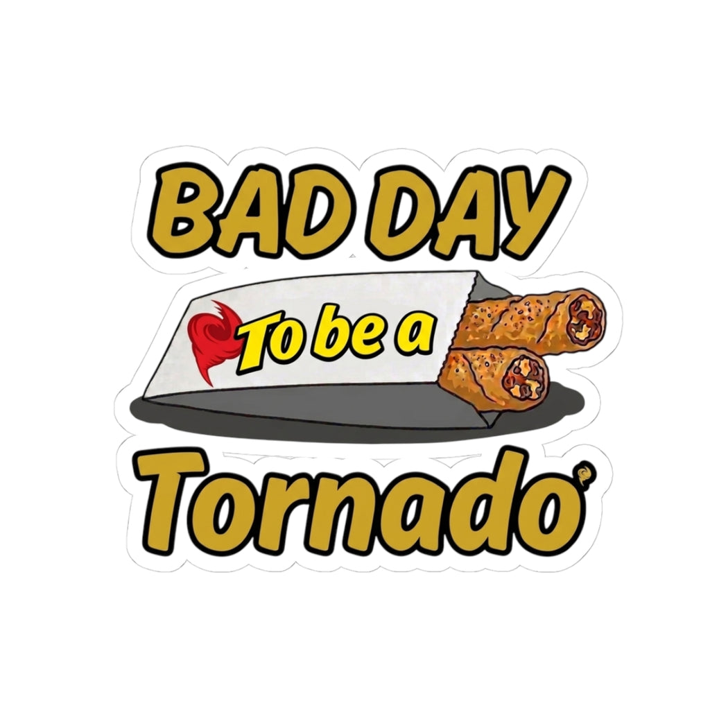 Bad Day to Be a Tornado Sticker