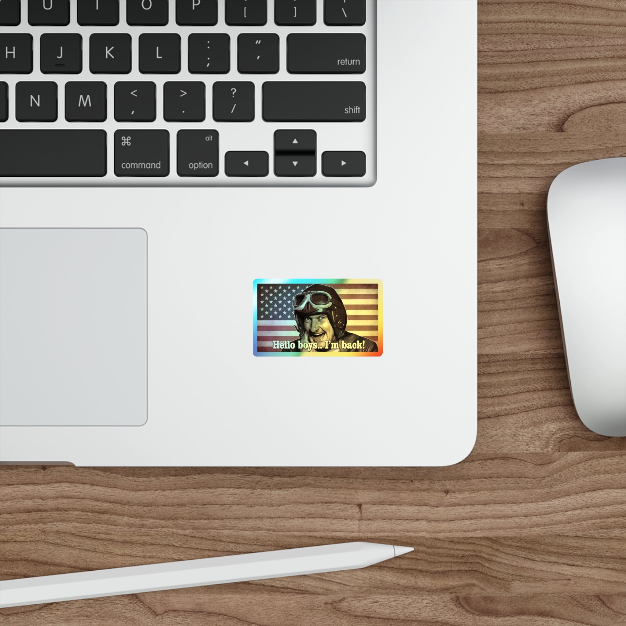 Holographic Die-Cut Sticker — "Hello boys.. I’m back!" Veteran Pilot Flag Design