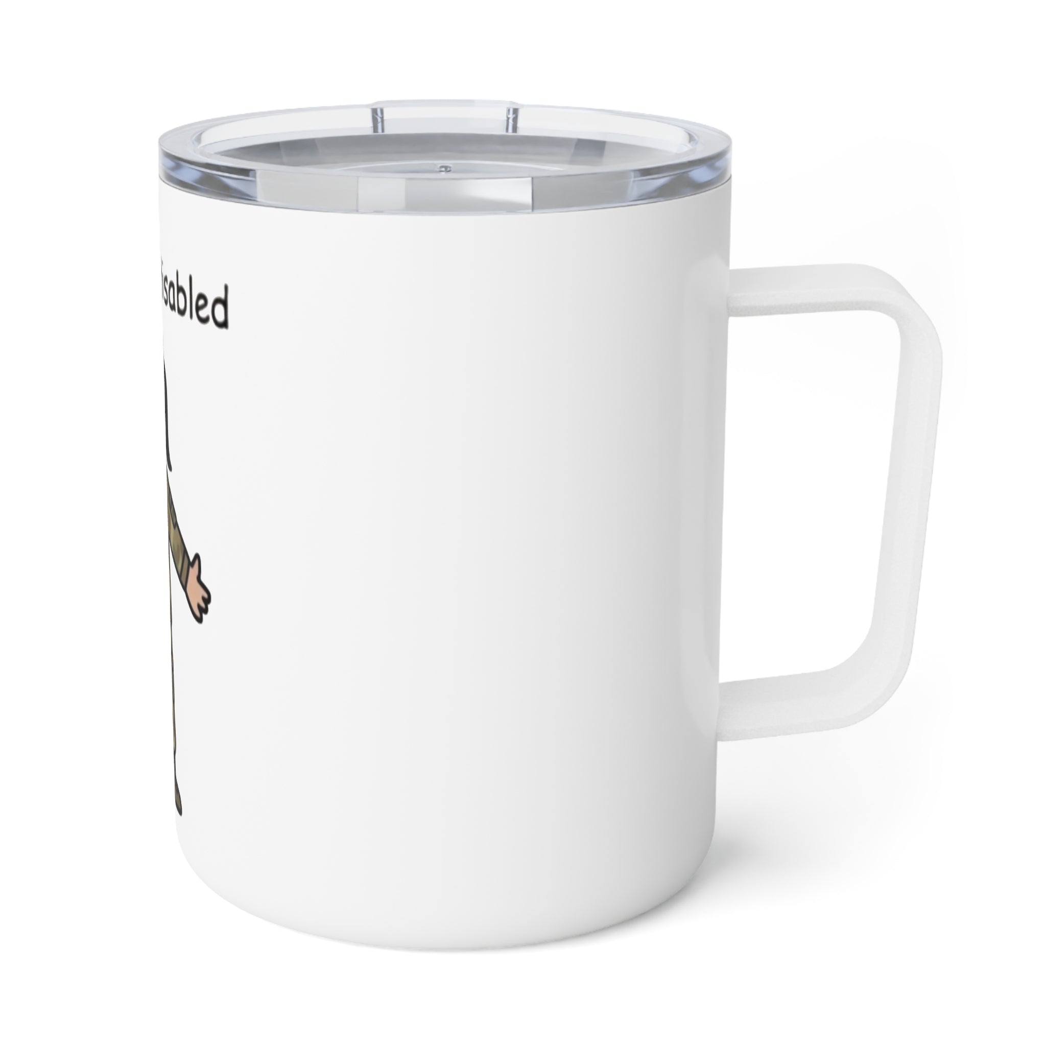 Insulated 10oz Coffee Mug – "It's Okay to Be Disabled" Female Soldier Design